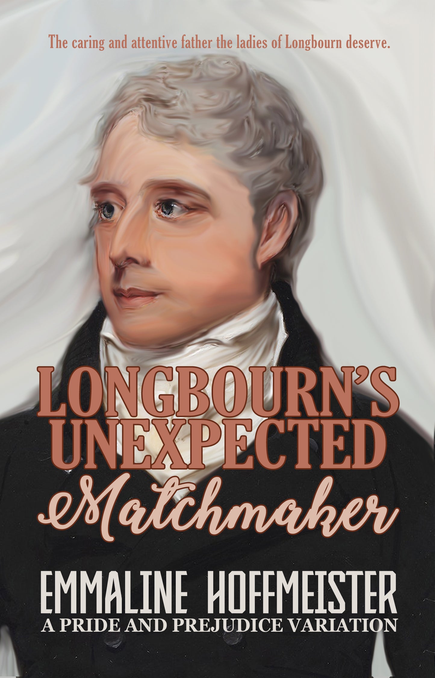 Longbourn'e Unexpected Matchmaker, A Pride and Prejudice Variation by Emmaline Hoffmeister Book Cover