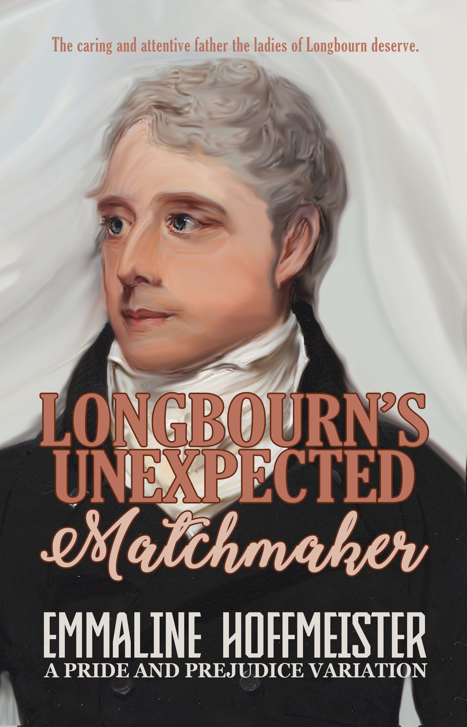 Longbourn'e Unexpected Matchmaker, A Pride and Prejudice Variation by Emmaline Hoffmeister Book Cover