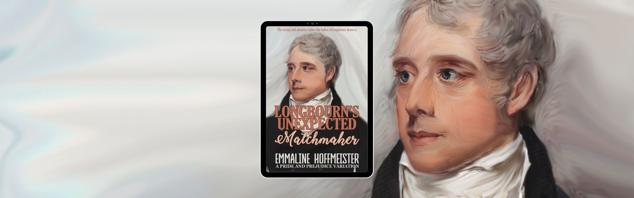Longbourn's Unexpectd Matchmaker by Emmaline Hoffmeister | A Pride and Prejudice Reteling.