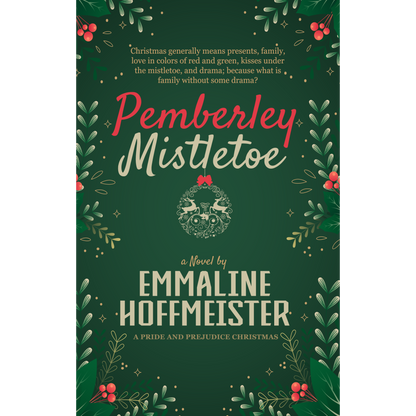 Pemberley Mistletoe: A Pride and Prejudice Christmas