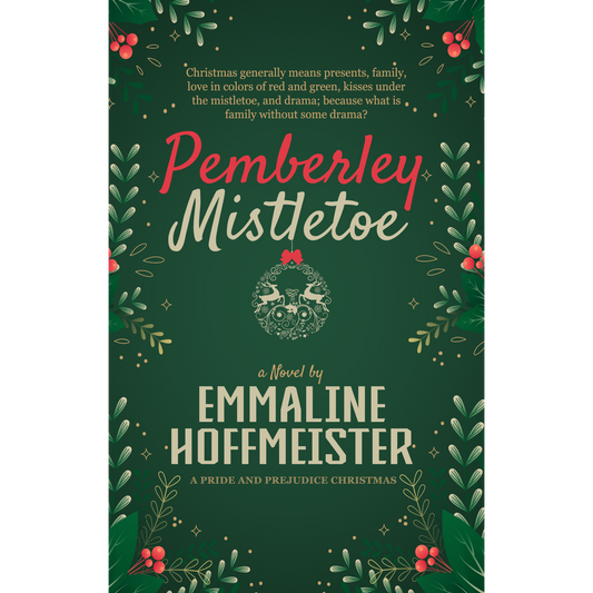 Pemberley Mistletoe: A Pride and Prejudice Christmas