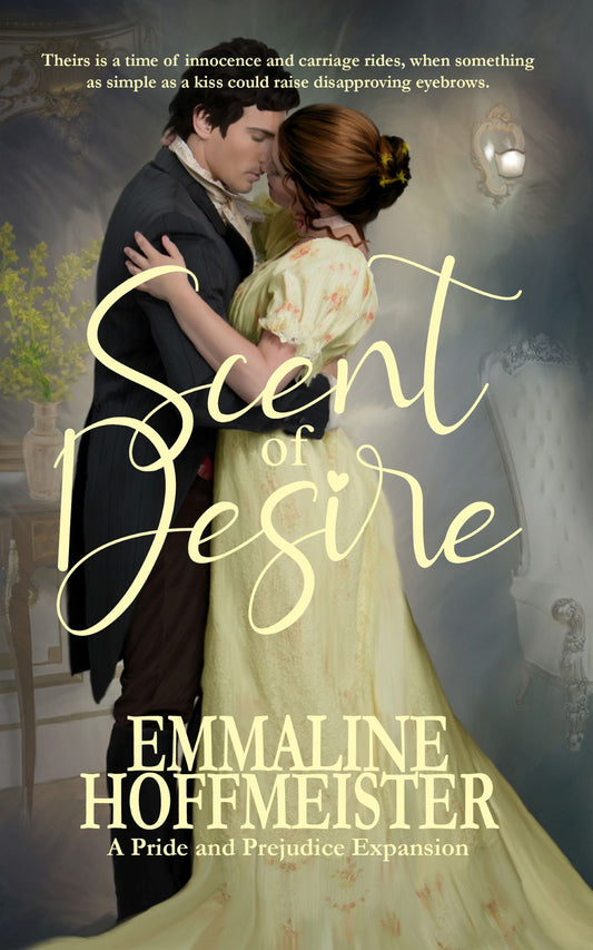 Scent of Desire: A Pride and Prejudice Expansion
