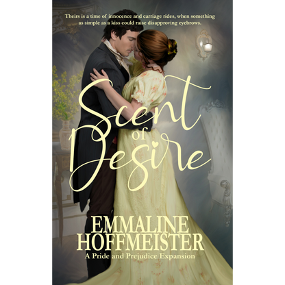 Scent of Desire: A Pride and Prejudice Expansion