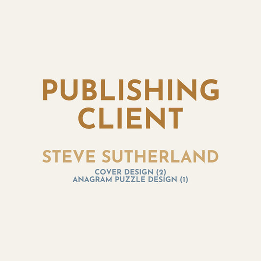 Publishing Client - Steve Sutherland (1 Jul, 2 Aug, and 3 Sept