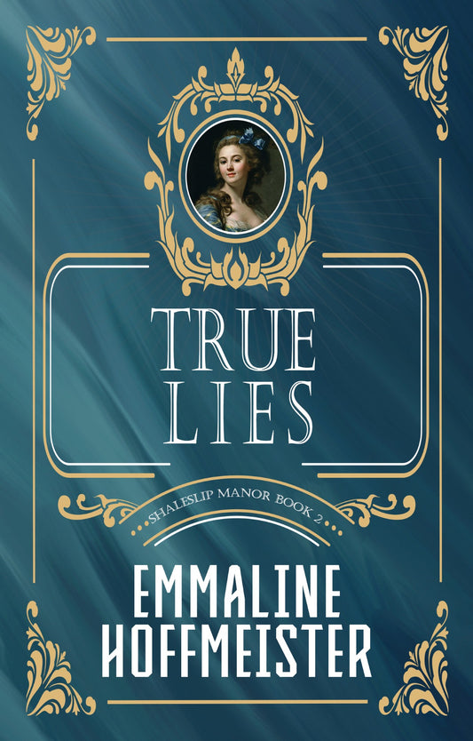 True Lies: Shaleslip Manor Book 2